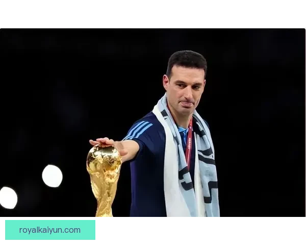 斯卡洛尼战术细节分析显示出阿根廷队的竞争力增强。