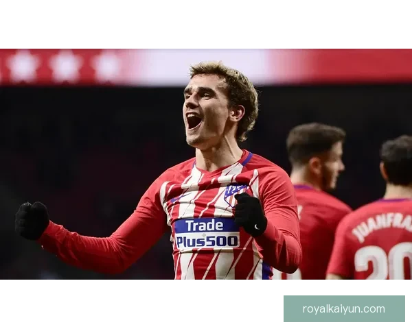 Griezmann 创马竞队史纪录，状态持续提升值得关注